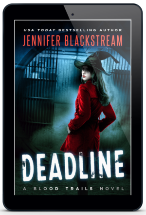 Deadline, book one in Jennifer Blackstream's Blood Trails series, featured on an ereader.