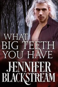 Cover art for What Big Teeth You Have, Book #2.5 in the Blood Prince series.