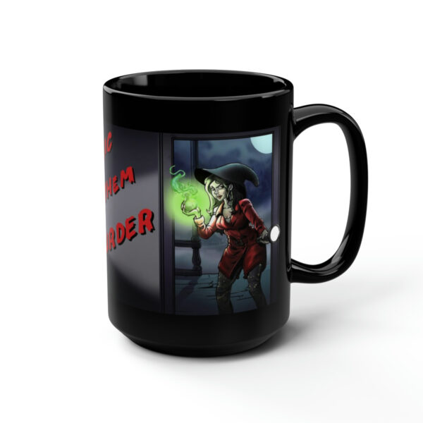 Magic, Mayhem, Murder Mug, black, 15oz - Image 6