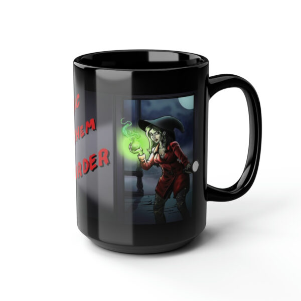 Magic, Mayhem, Murder Mug, black, 15oz - Image 7